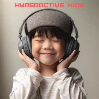 Hyperactive Kids: Bedtime Relaxation, Inner Peace, Sleep Therapy