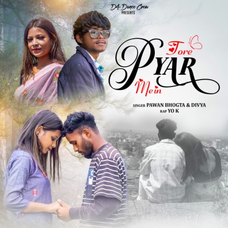 Tore Payer Me ft. Pawan Bhogta & Divya Swansi | Boomplay Music