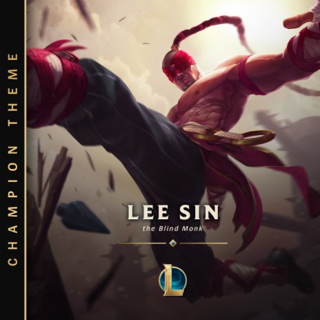 Lee Sin, the Blind Monk | Boomplay Music