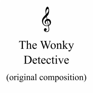 The Wonky Detective (Instrumental)