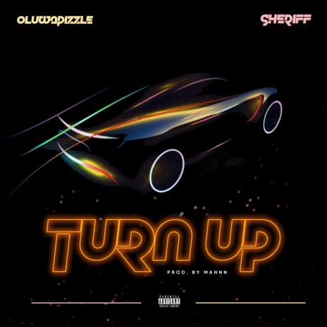 Turn Up ft. Sheriff | Boomplay Music