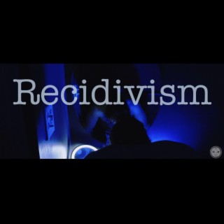 Recidivism