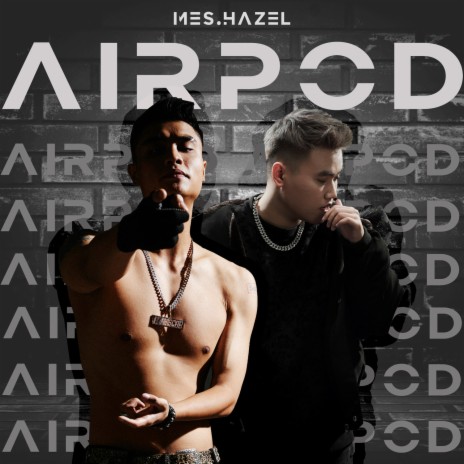 Airpod ft. Hazel & GepolyG | Boomplay Music