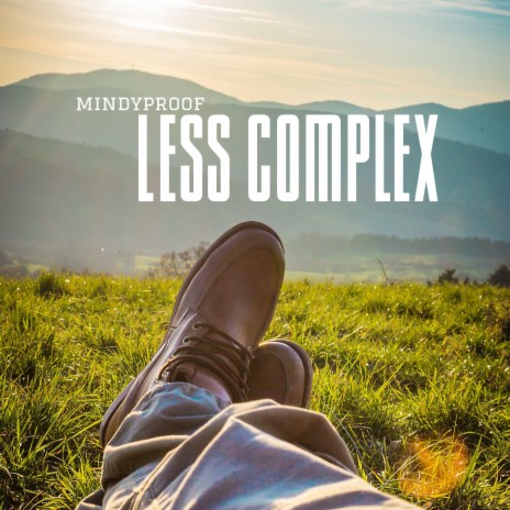 Less Complex | Boomplay Music