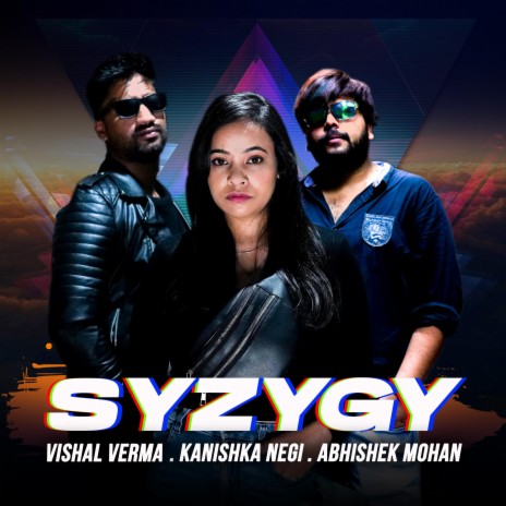 SYZYGY (feat. Kanishka Negi) | Boomplay Music