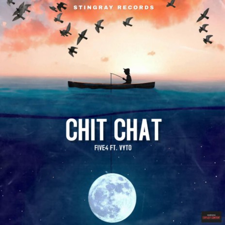 Chit Chat ft. Five4 & Vyto | Boomplay Music