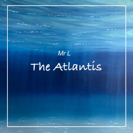 The Atlantis | Boomplay Music