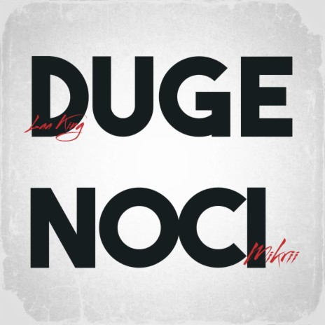 DUGE NOCI ft. Mikrii | Boomplay Music