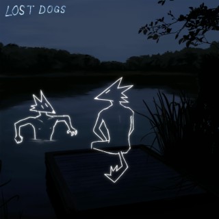 Lost Dogs lyrics | Boomplay Music