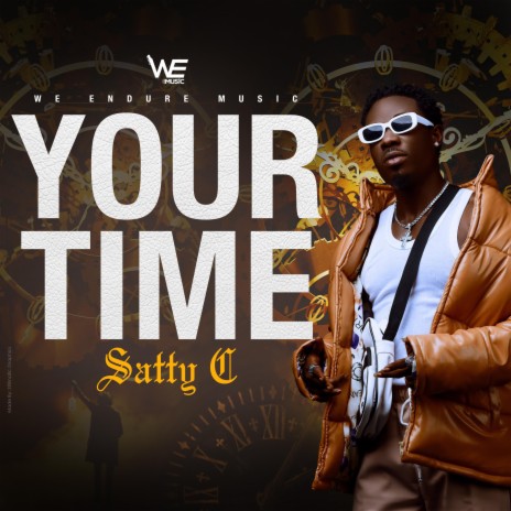 Your Time ft. Satty C | Boomplay Music