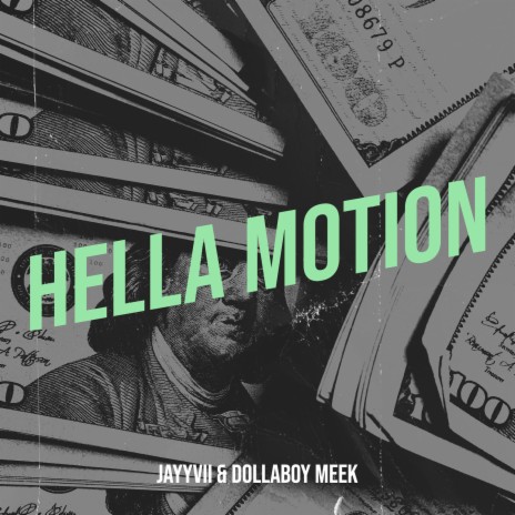 Hella Motion ft. Dollaboy Meek | Boomplay Music