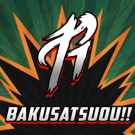 Bakusatsuou!! | Boomplay Music