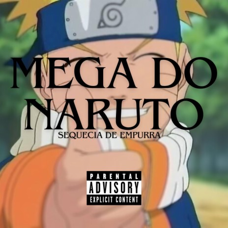 MEGA DO NARUTO (SEQUÊNCIA DO EMPURRA)