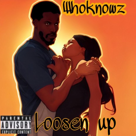 Loosen up | Boomplay Music