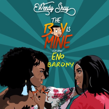 The Boy Is Mine ft. Eno Barony