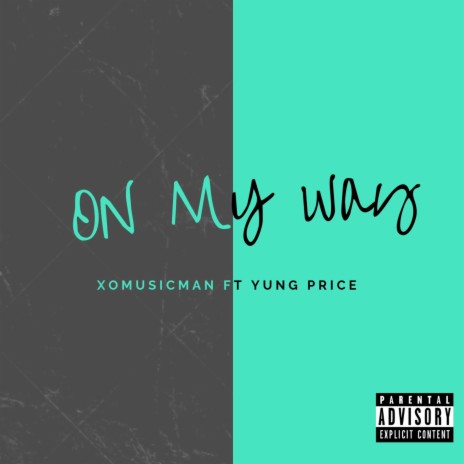 On My Way (feat. Yung Price)