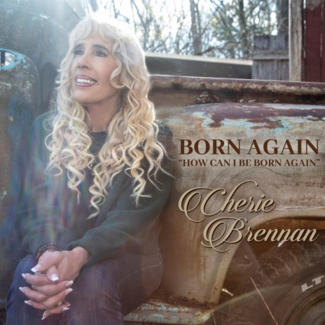 Born Again How Can I Be Born Again | Boomplay Music