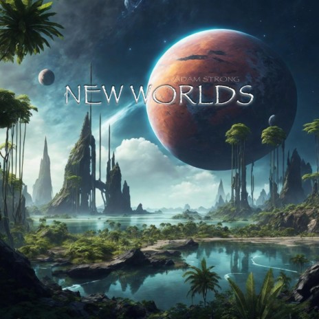 New Worlds | Boomplay Music