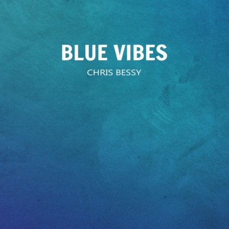 Blue Vibes | Boomplay Music