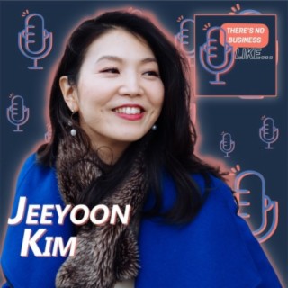 Ep. 79 Jeeyoon Kim: A Degree Doesn’t Guarantee Anything