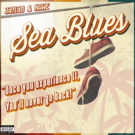 Sea Blues ft. NAWE | Boomplay Music