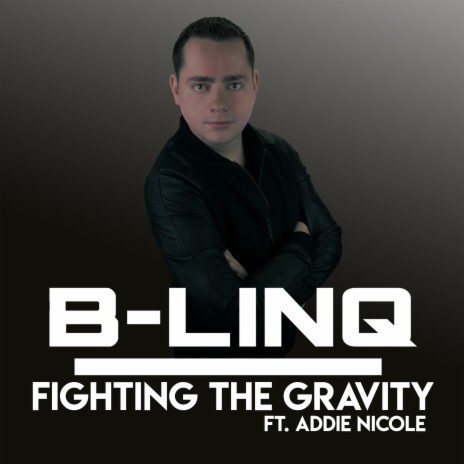 Fighting the Gravity (Radio Edit) ft. Addie Nicole