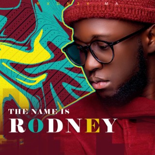 The Name Is Rodney