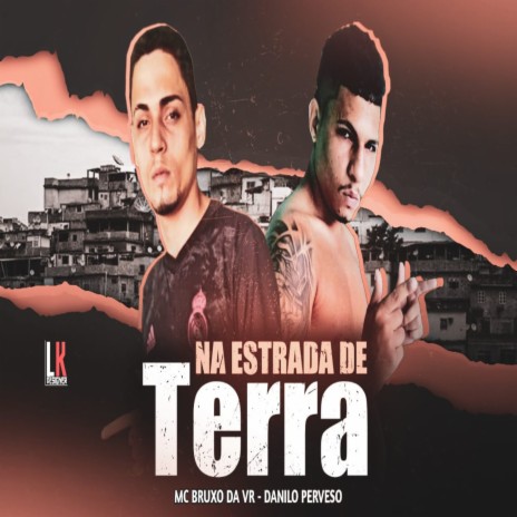 Na Estrada De Terra ft. Danilo Perverso | Boomplay Music