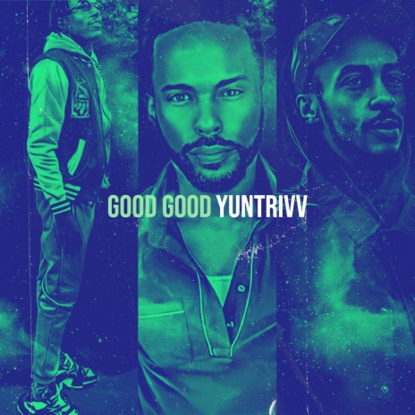 Good Good | Boomplay Music