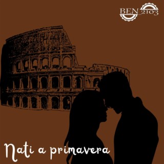 Nati A Primavera lyrics | Boomplay Music