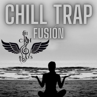 Chill Trap Fusion
