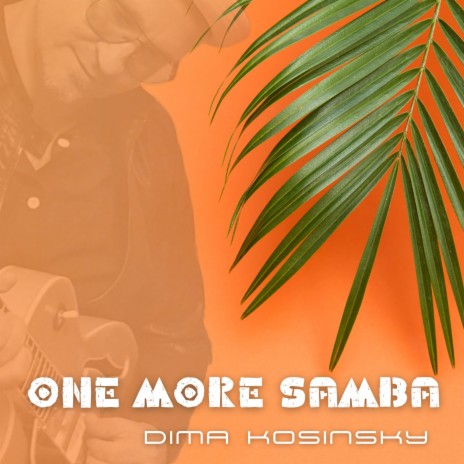 One More Samba ft. Denis Moroz | Boomplay Music