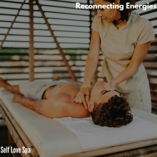 Reconnecting Energies - Self Love Spa