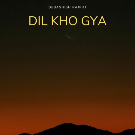 Dil Kho Gya | Boomplay Music