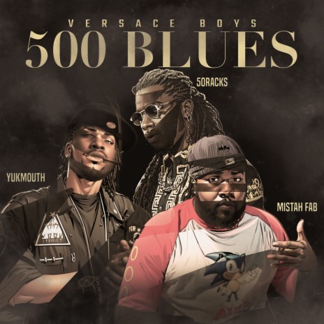 500 Blues ft. 50Racks & Mistah fab | Boomplay Music