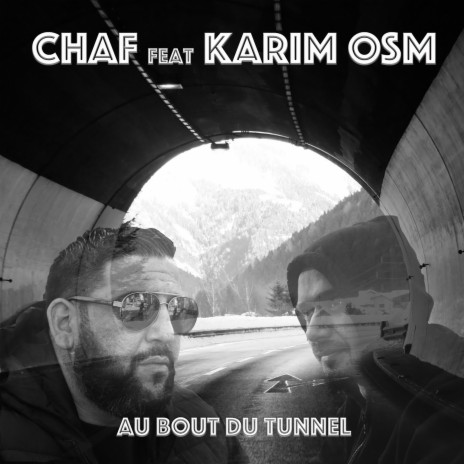 Au bout du tunnel ft. Karim OSM | Boomplay Music