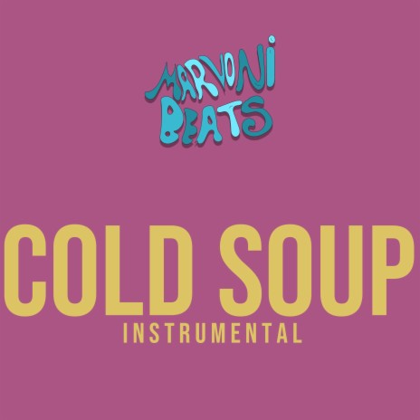 Cold Soup Riddim | Boomplay Music