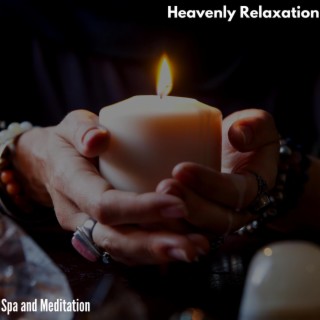 Heavenly Relaxation - Spa and Meditation