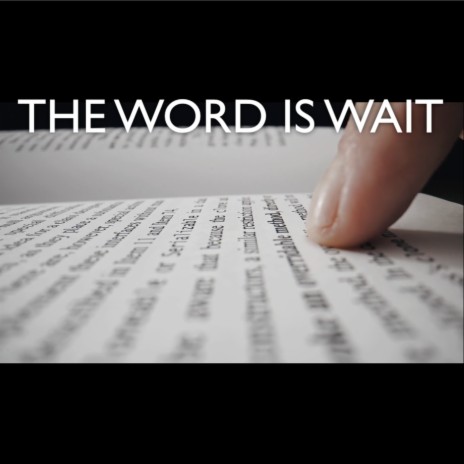 The Word Is Wait ft. L. ELAINE STRINGER & GEORGE BLACKMAN | Boomplay Music