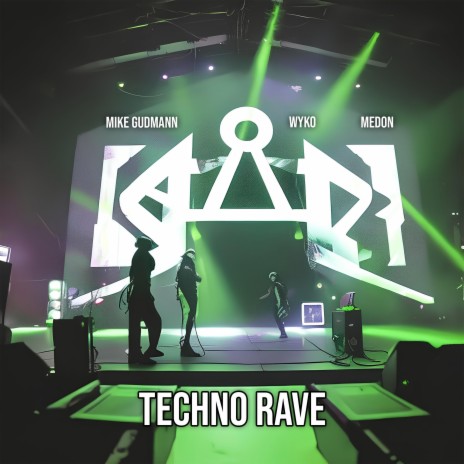 Techno Rave ft. Wyko & Medon | Boomplay Music