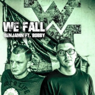 We Fall (feat. Bobby)