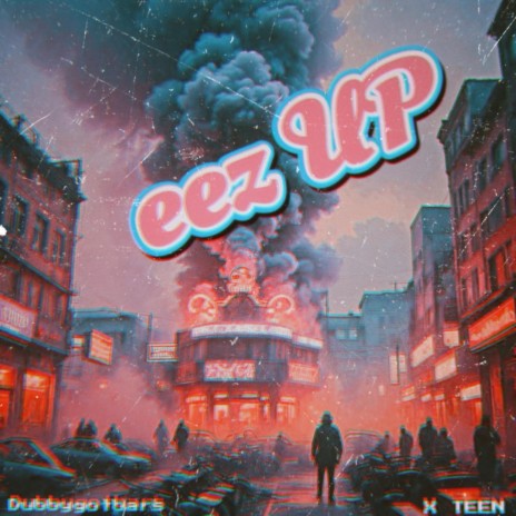 EZ UP ft. Dubbygotbars | Boomplay Music