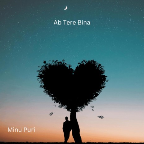 Ab Tere Bina | Boomplay Music