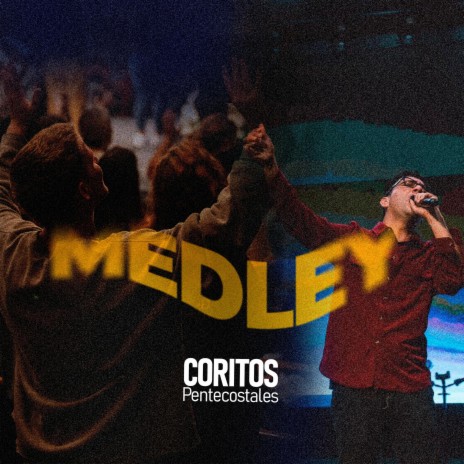 Medley Coritos Pentecostales