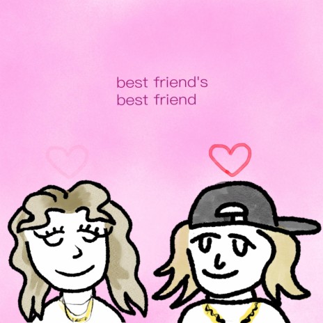 Best Friend's Best Friend (prod.neo) | Boomplay Music