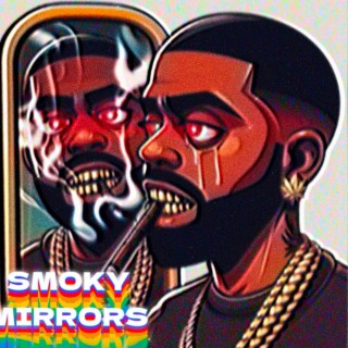 Smoky Mirrors