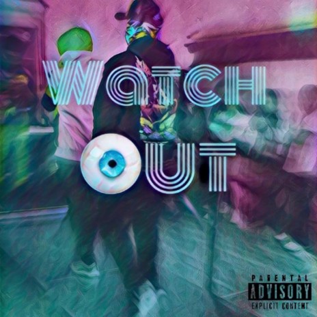 Watch Out ft. FYG KALEL | Boomplay Music
