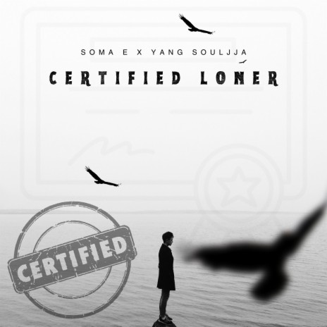 Certified Loner ft. Yang Souljja | Boomplay Music