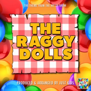 The Raggy Dolls Main Theme (From The Raggy Dolls)