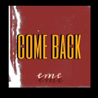 Come Back